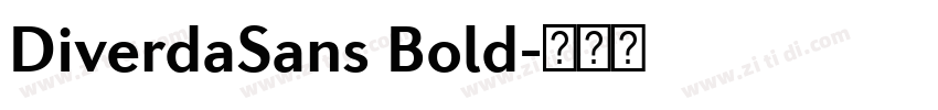 DiverdaSans Bold字体转换 DiverdaSans Bold字体转换